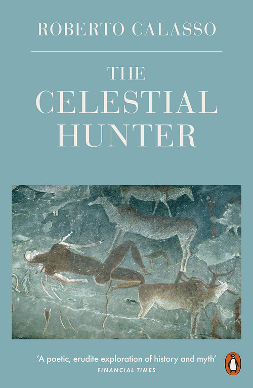 The Celestial Hunter by Roberto Calasso - Paperback cover