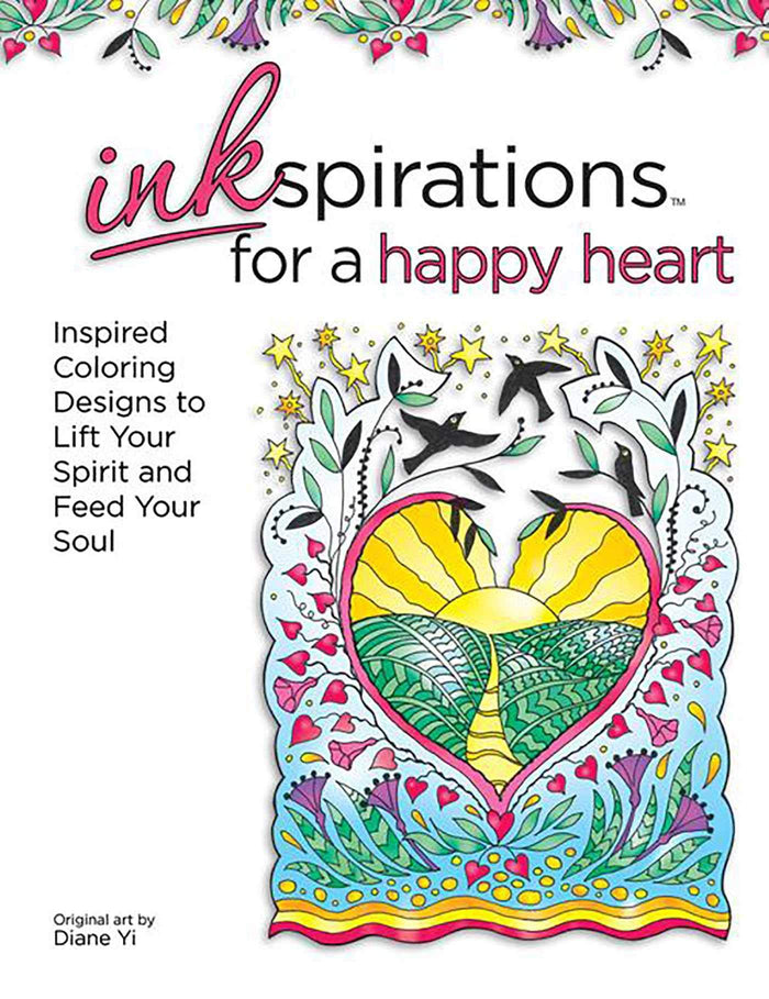 Inkspirations for a Happy Heart: Inspired Coloring Designs to Lift Your Spirit and Feed Your Soul - Paperback cover