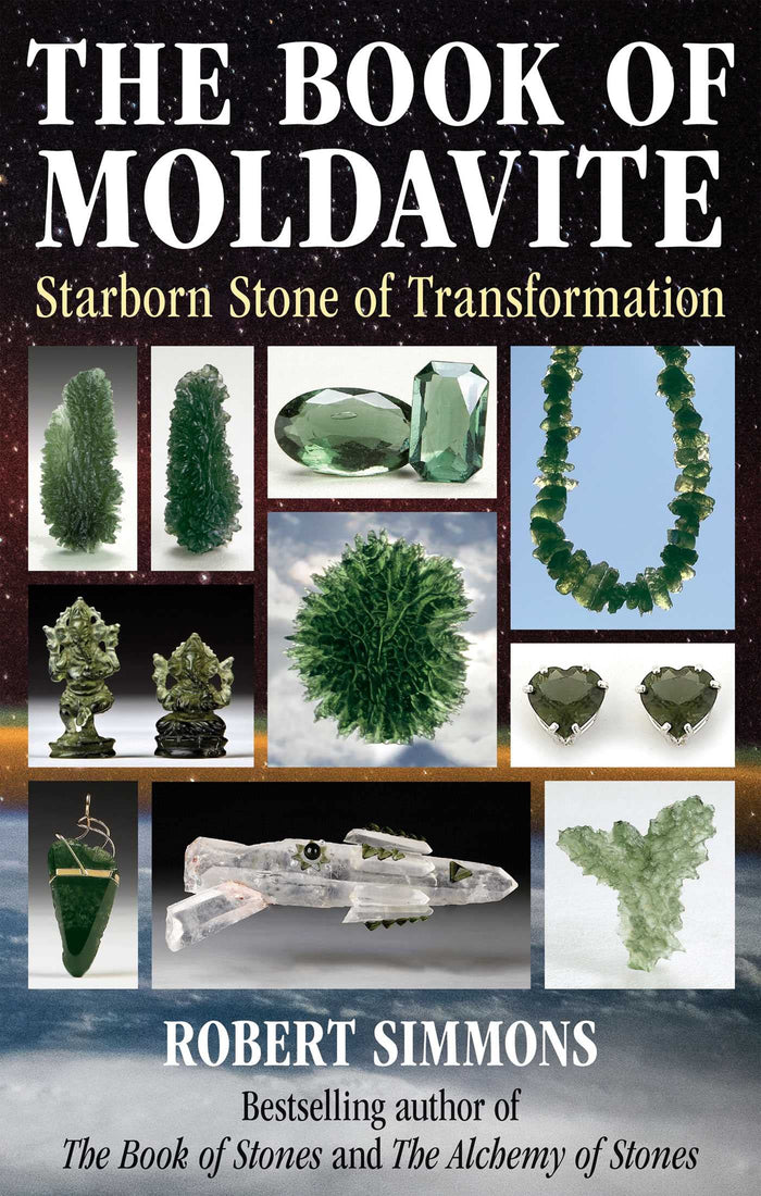 The Book of Moldavite: Starborn Stone of Transformation by Robert Simmons - Trade Paperback cover