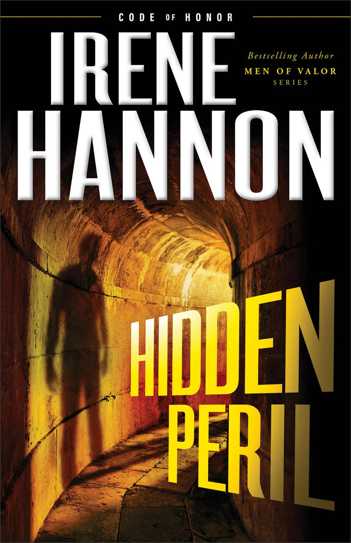 Hidden Peril: A Christian Suspense Thriller and Clean Christian Fiction Mystery (Code of Honor) by Irene Hannon - Paperback cover