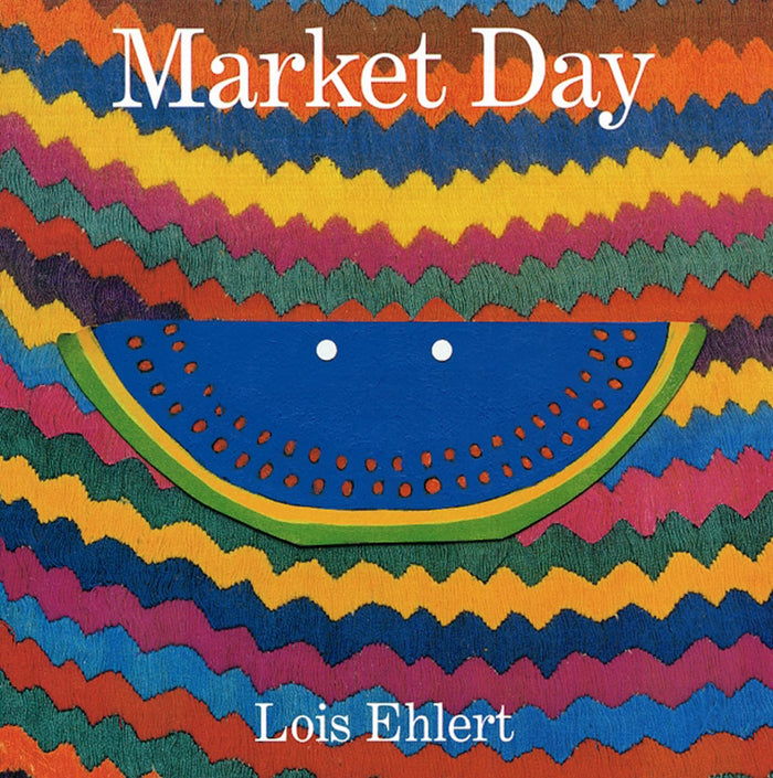 Market Day: A Story Told with Folk Art – A Vibrant Picture Book About Global Marketplace for Babies (Ages 0-3) by Lois Ehlert - Paperback cover