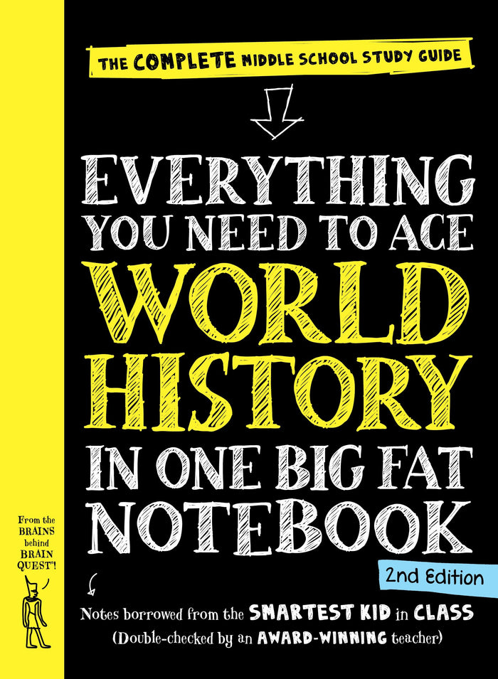 Everything You Need to Ace World History in One Big Fat Notebook, 2nd Edition: The Complete Middle School Study Guide by Workman Publishing - Paperback cover