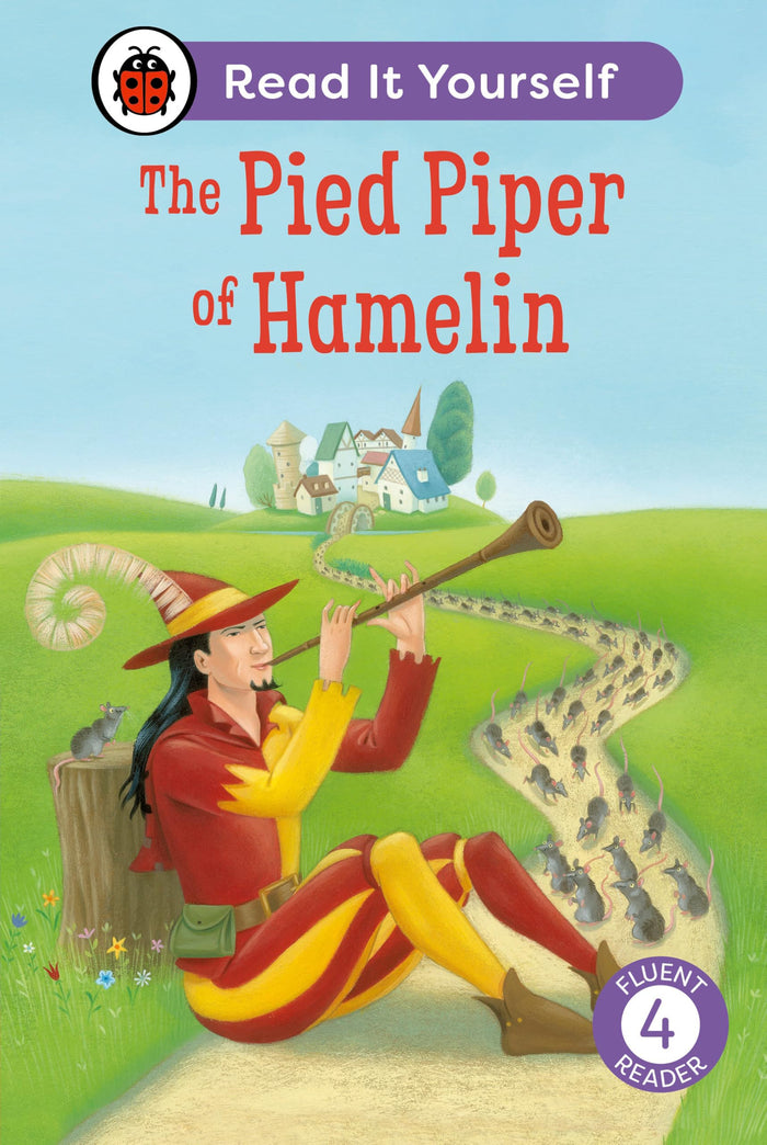 The Pied Piper of Hamelin: Read It Yourself - Level 4 Fluent Reader (Ladybird Readers) by Ladybird Books Ltd - Hardcover cover