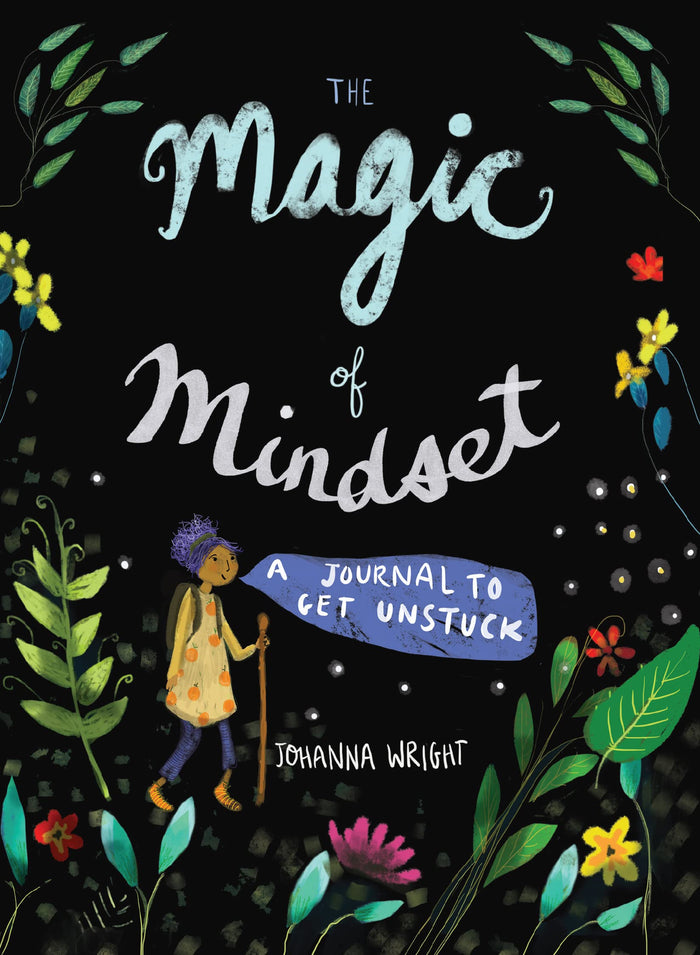 The Magic of Mindset: A Journal to Get Unstuck by Johanna Wright - Paperback cover