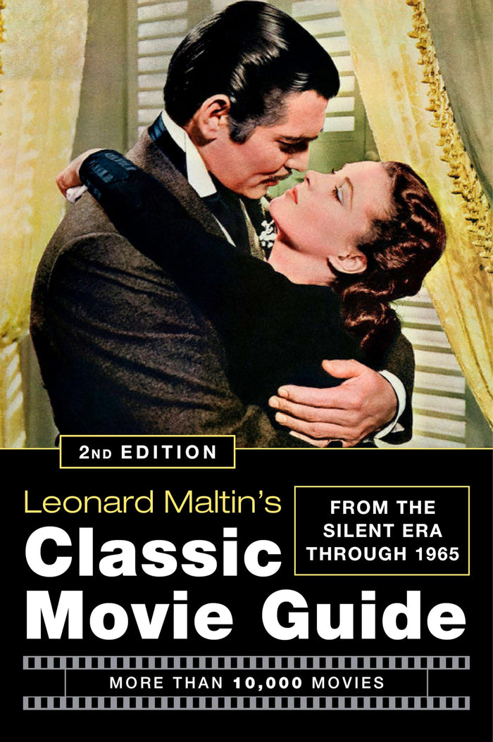 Leonard Maltin's Classic Movie Guide: From the Silent Era Through 1965, Second Edition by Leonard Maltin - Paperback cover