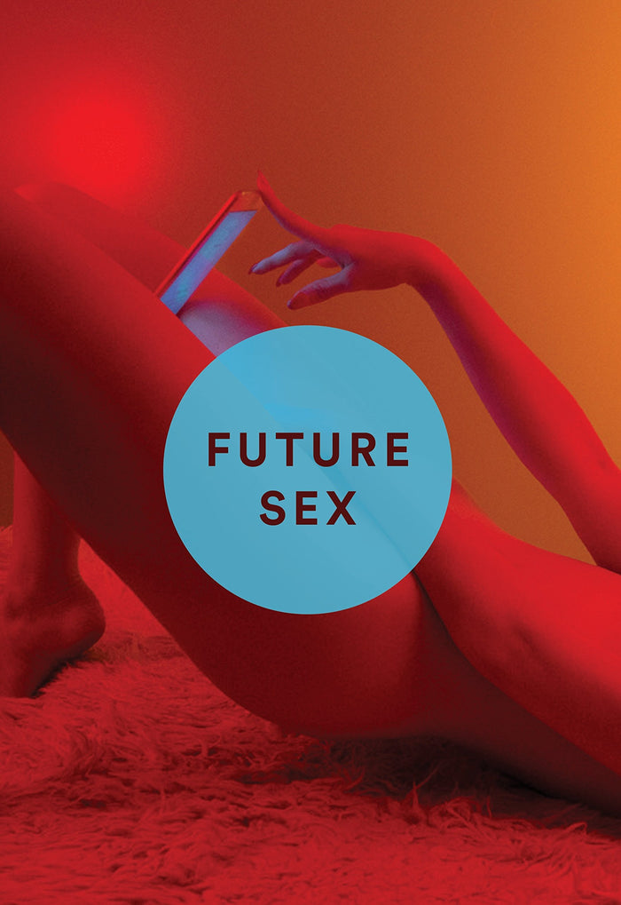 Future Sex: A New Kind of Free Love by Emily Witt - Hardcover cover