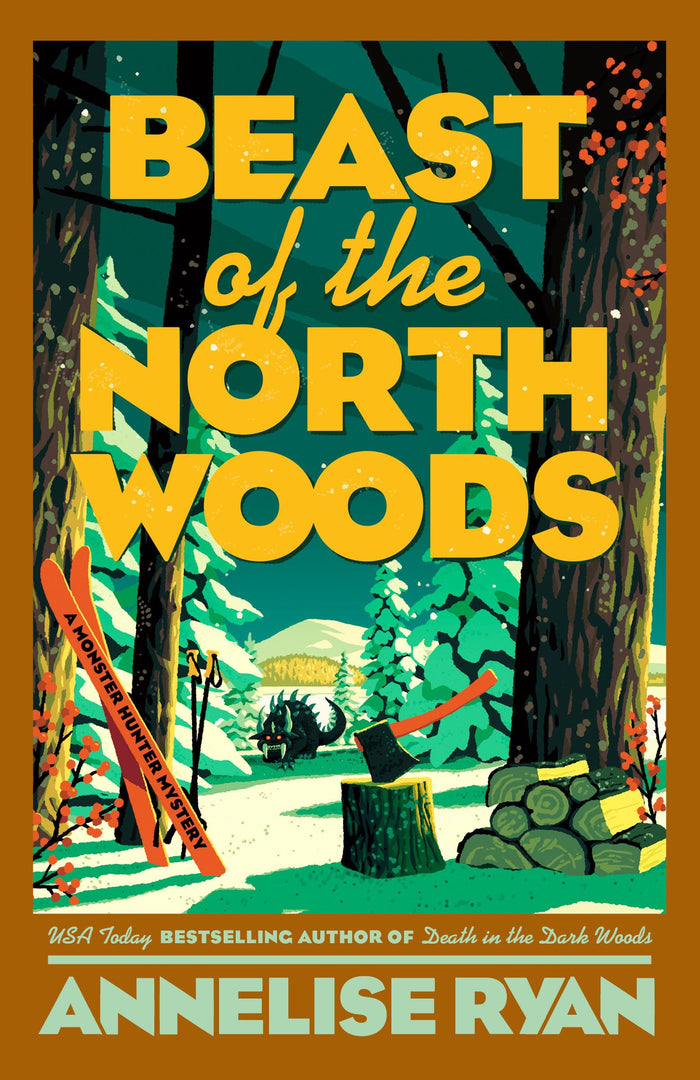 Beast of the North Woods (A Monster Hunter Mystery) by Annelise Ryan - Paperback cover