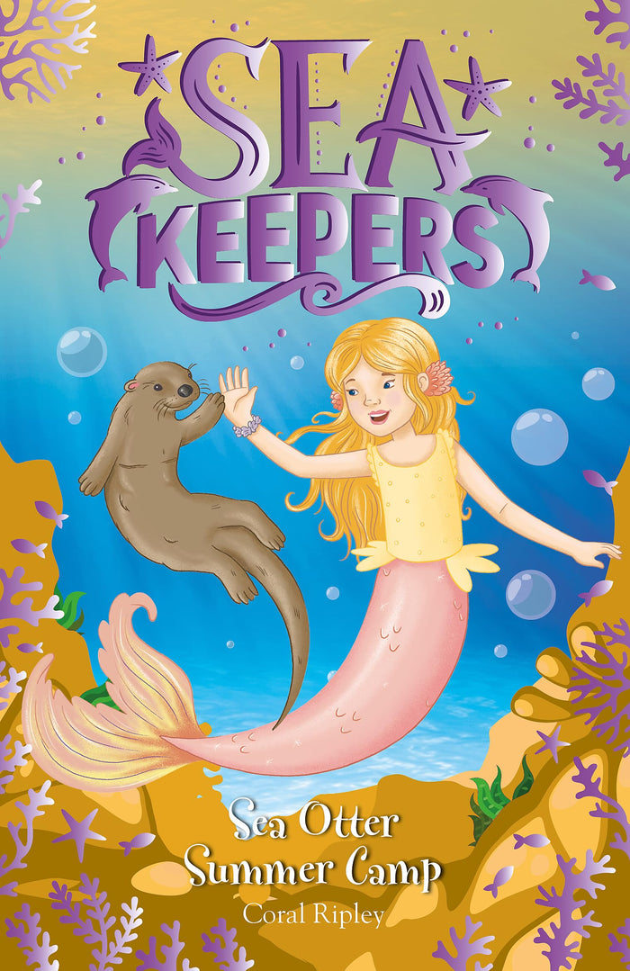 Sea Otter Summer Camp: Book 6 (Sea Keepers) by Coral Ripley - Paperback cover