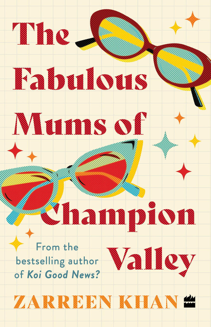 The Fabulous Mums of Champion Valley by Zarreen Khan - Paperback cover