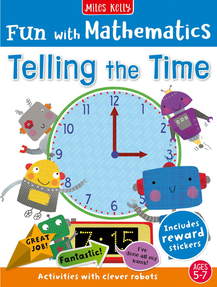 Fun with Mathematics: Telling the Time by Miles Kelly - Paperback cover