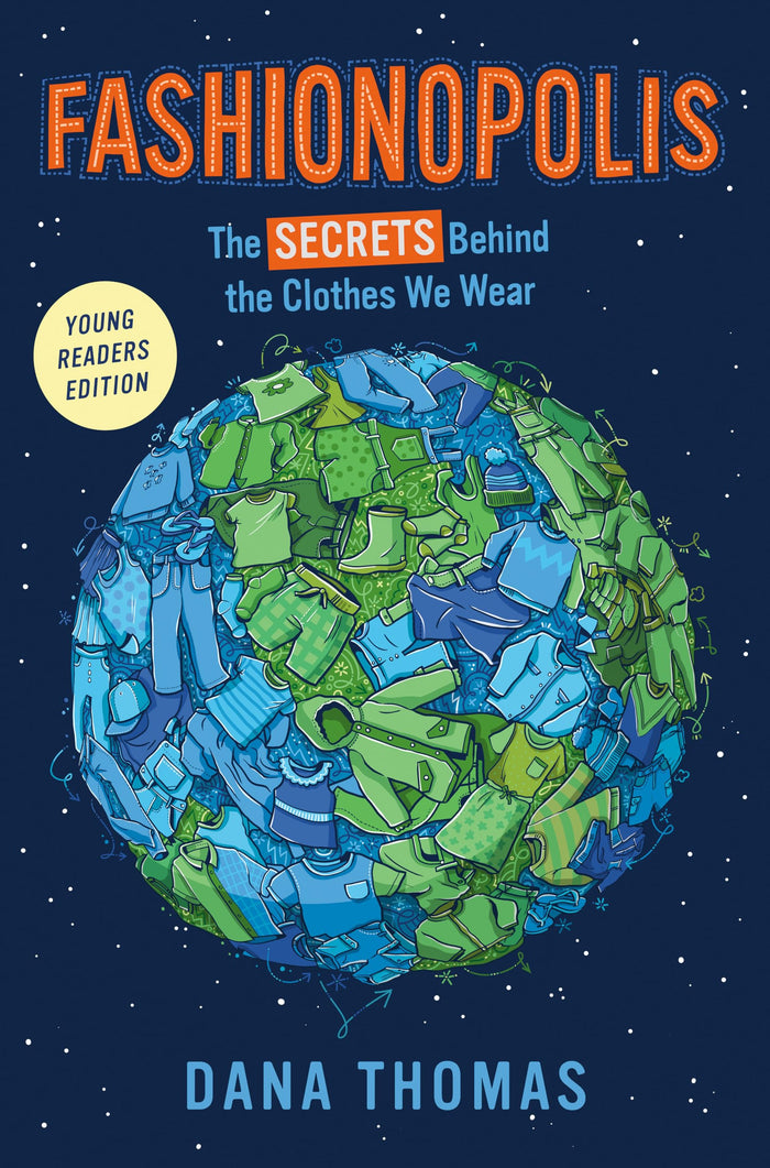 Fashionopolis (Young Readers Edition): The Secrets Behind the Clothes We Wear by Dana Thomas - Paperback cover