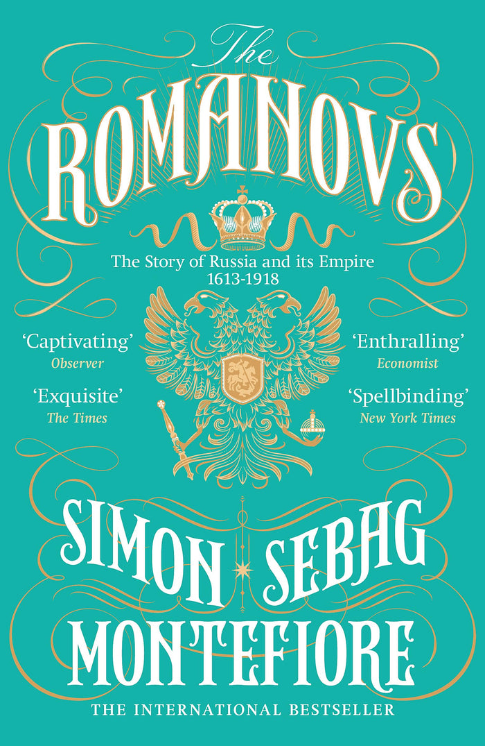 The Romanovs: 1613-1918 by Simon Sebag Montefiore - Paperback cover