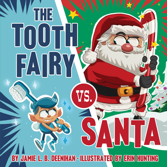 The Tooth Fairy vs. Santa by Jamie L. B. Deenihan - Hardcover cover