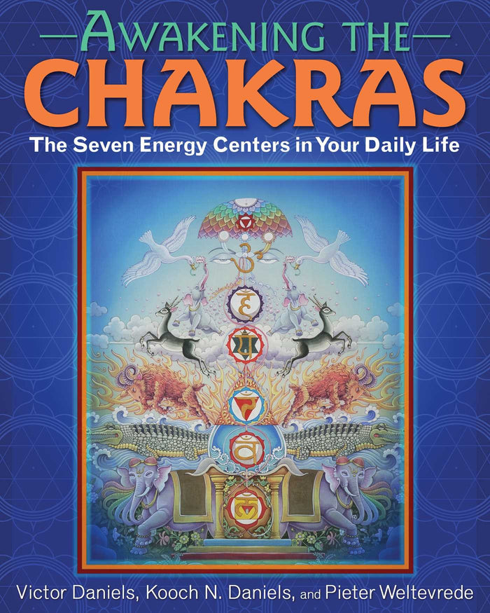 Awakening the Chakras: The Seven Energy Centers in Your Daily Life by Victor Daniels - Paperback cover