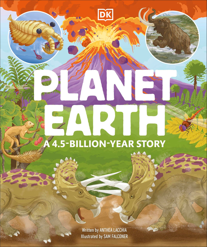 Planet Earth: A 4.5 Billion Year Story by D.K. Publishing - Hardcover cover