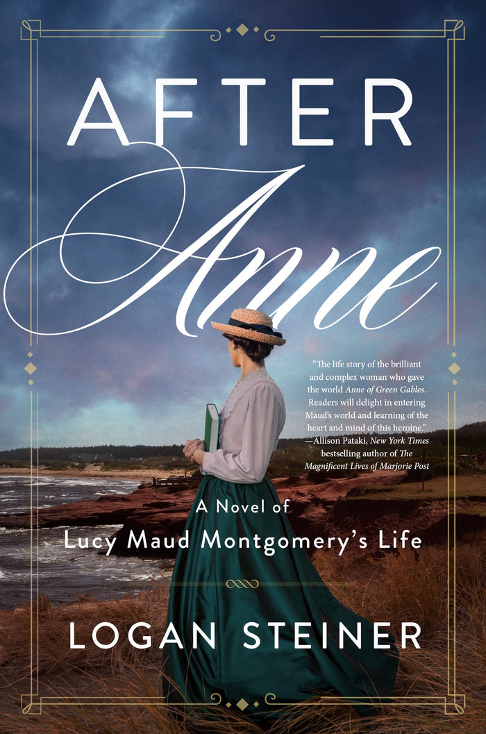 After Anne: A Novel of Lucy Maud Montgomery’s Life by Logan Steiner - Paperback cover