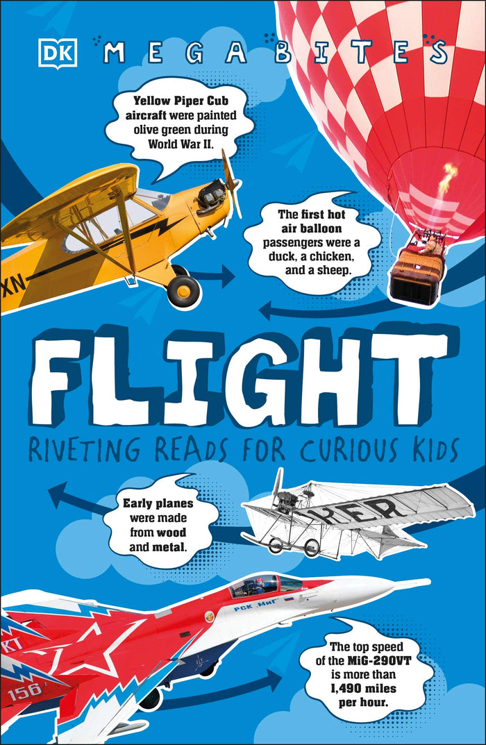 Flight: Riveting Reads for Curious Kids (Mega Bites) by DK - Paperback cover