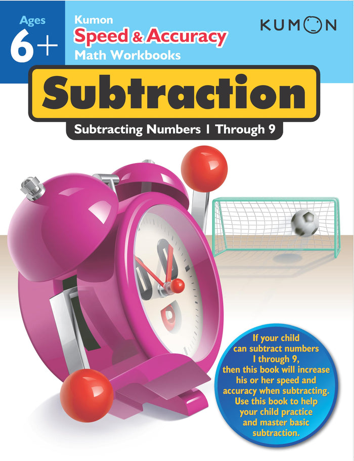Kumon Speed & Accuracy Math Workbooks: Subtraction-Subtracting Numbers 1 Through 9 (Kumon Speed & Accuracy Workbooks) by Kumon Publishing - Paperback cover