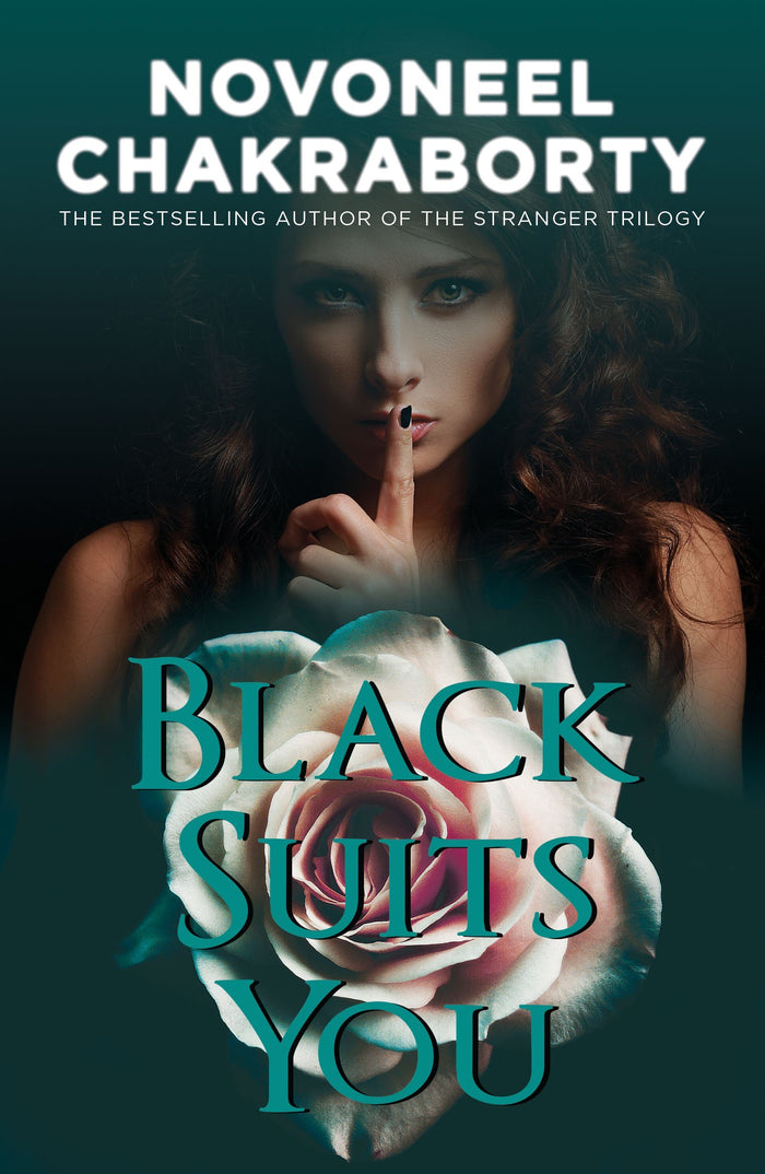 Black Suits You by Novoneel Chakraborty - Paperback cover