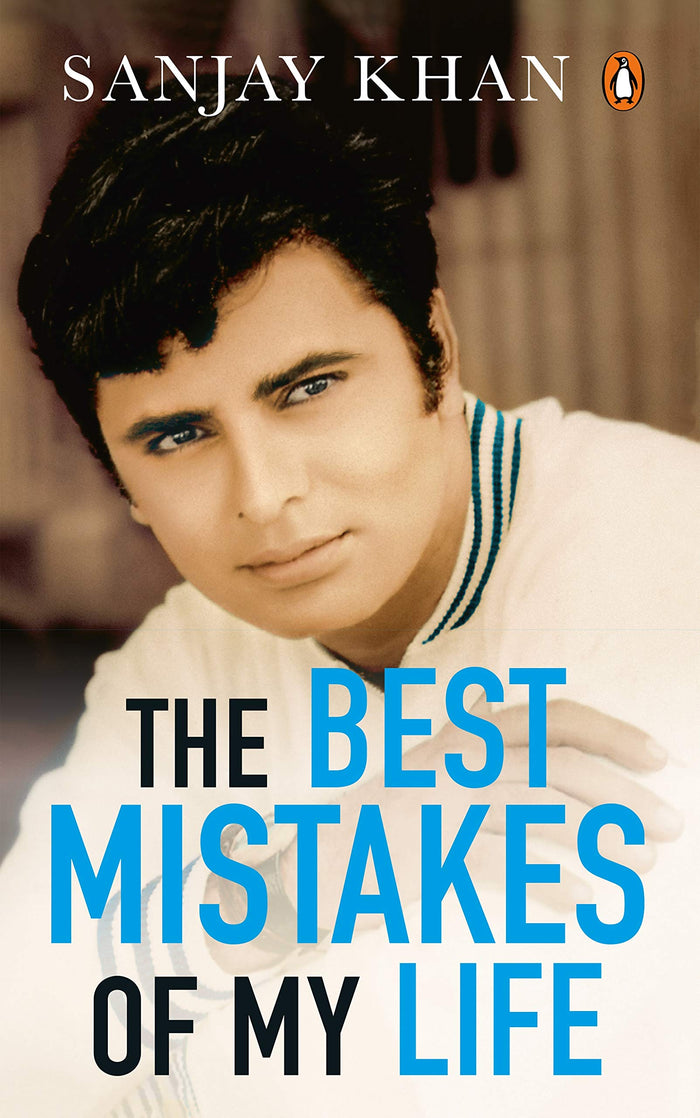 The Best Mistakes of My Life by Sanjay Khan - Hardcover cover