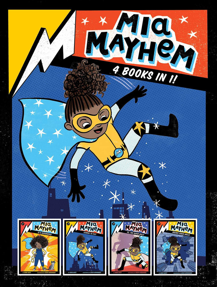 Mia Mayhem 4 Books in 1!: Mia Mayhem Is a Superhero!; Mia Mayhem Learns to Fly!; Mia Mayhem vs. the Super Bully; Mia Mayhem Breaks Down Walls by Kara West - Hardcover cover