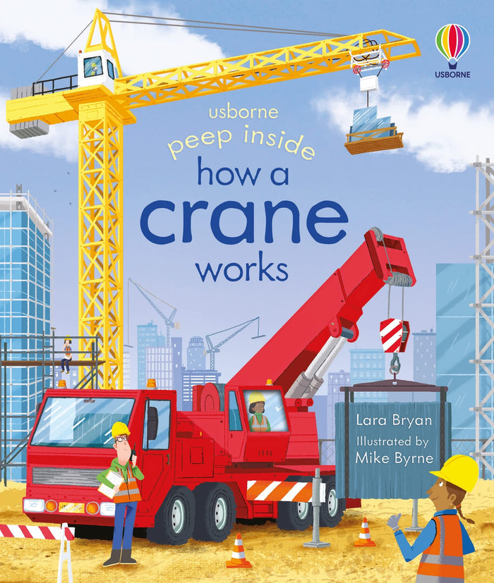 Peep Inside How a Crane Works by Lara Bryan - Board Book cover