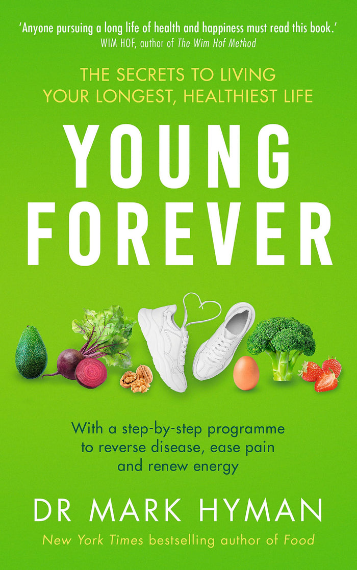 Young Forever: THE SUNDAY TIMES BESTSELLER by Mark Hyman - Paperback cover