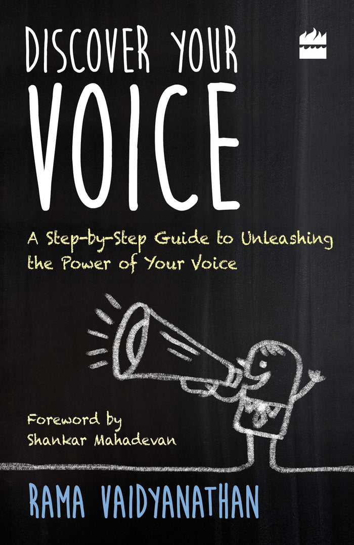 Discover Your Voice: A Step-by-Step Guide to Unleashing The Power of Your Voice by Rama Vaidyanathan - Paperback cover