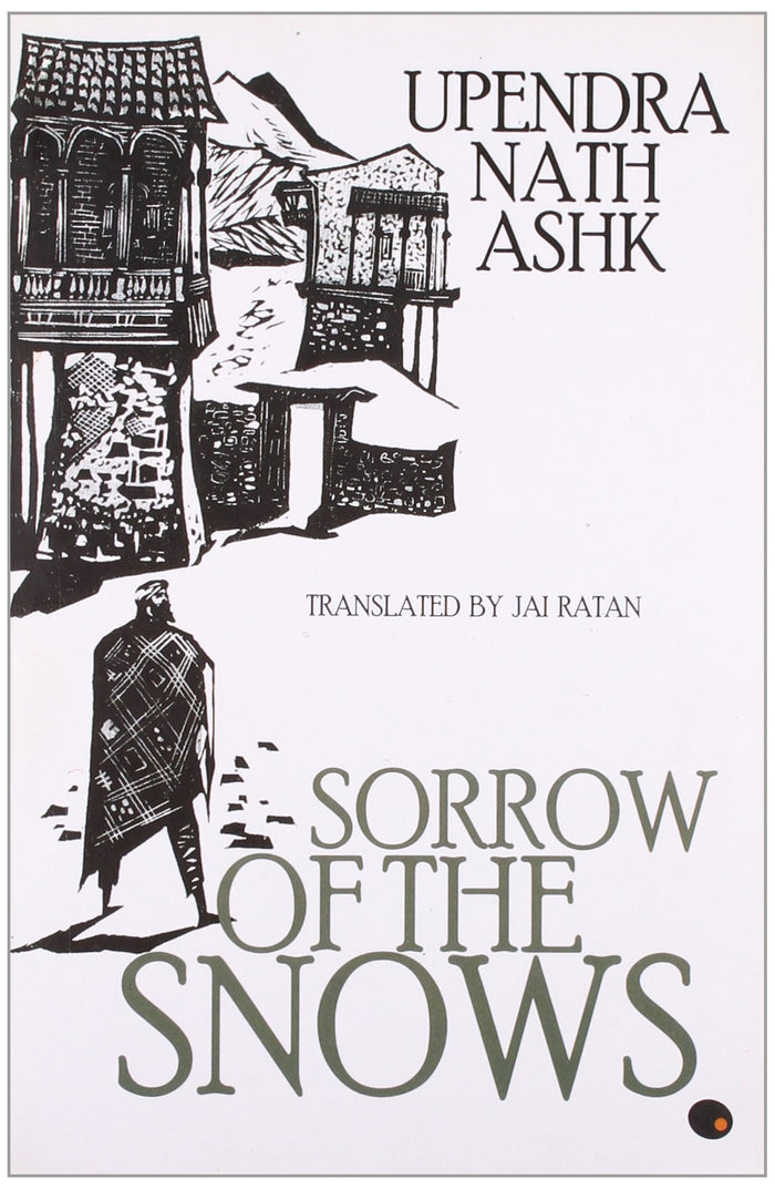 Sorrows of the Snows by Upendranath Ashk - Paperback cover