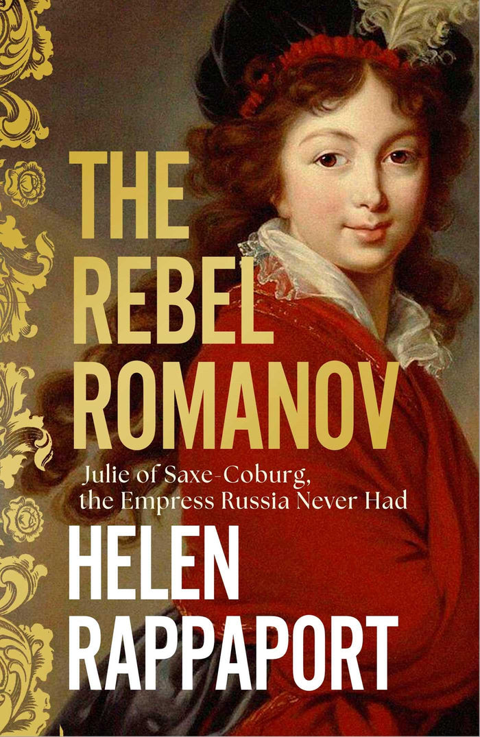Simon Schuster The Rebel Romanov. by Helen Rappaport - Hardcover cover