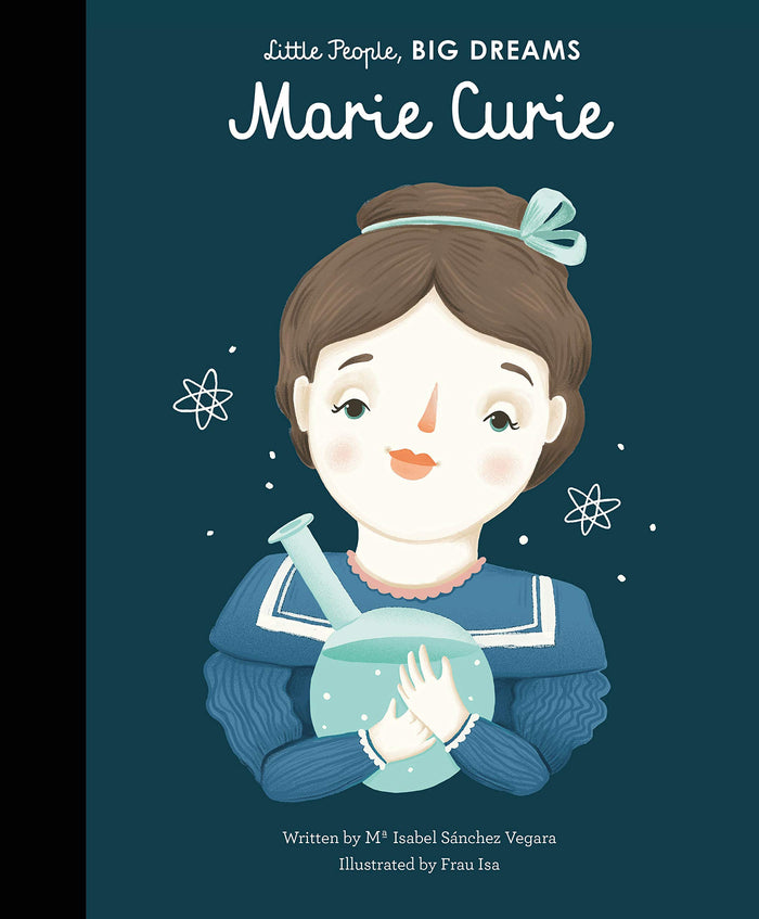 Little People, Big Dreams Marie Curie Bloomsbury by Isabel Sanchez Vegara - Paperback cover