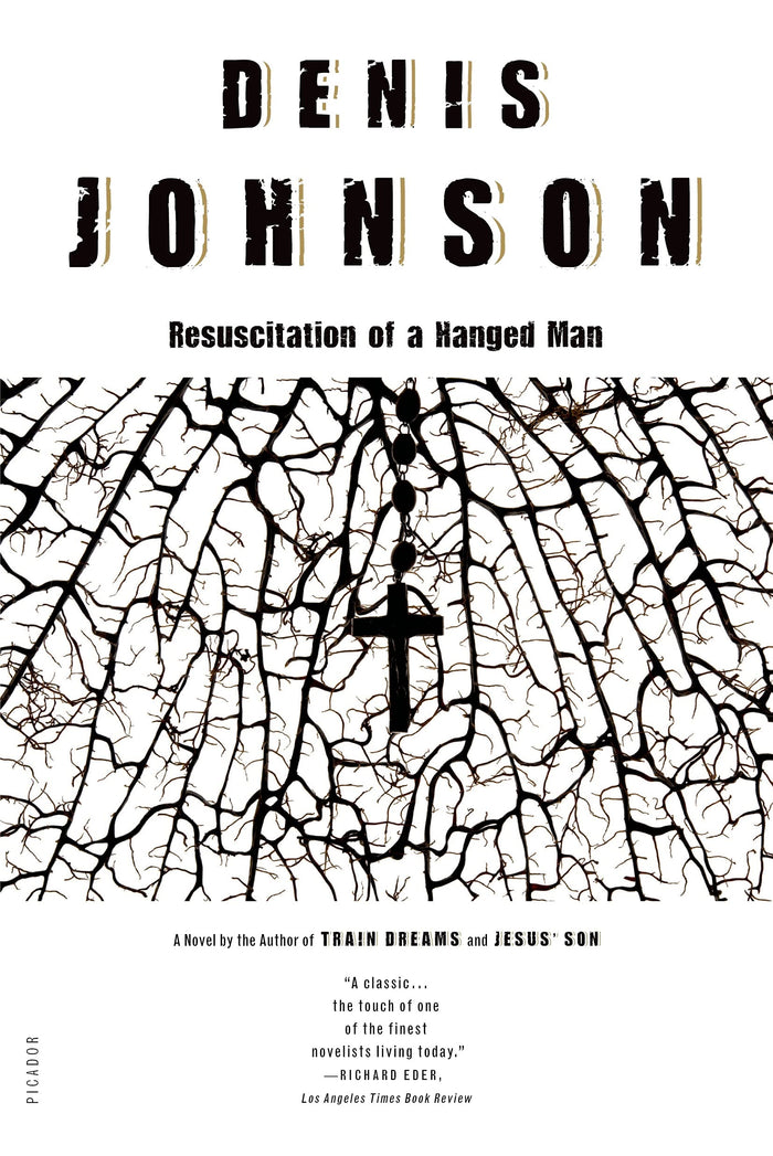 Resuscitation of a Hanged Man: A Novel by Denis Johnson - Paperback cover