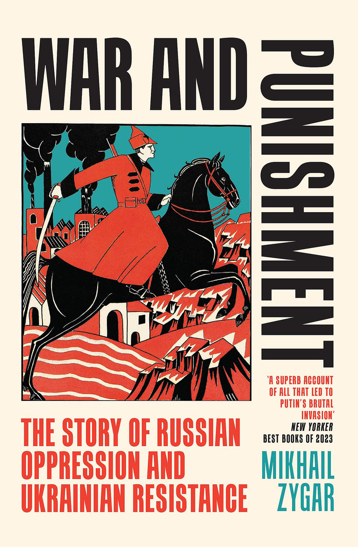 War and Punishment: The Story of Russian Oppression and Ukrainian Resistance by Михаил Зыгарь - Paperback cover