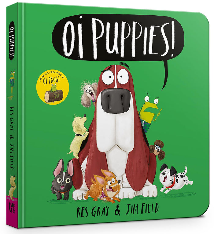 Oi Puppies! (Oi Frog and Friends) by Kes Gray - Board Book cover