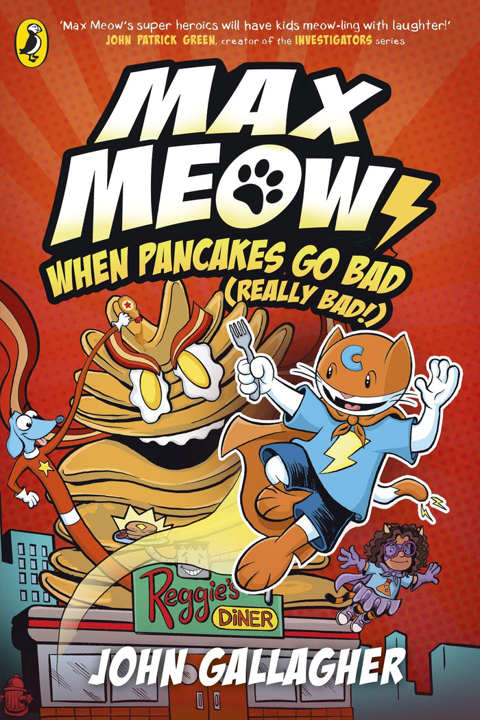 Puffin Max Meow Book 6 When Pancakes Go Bad (Really Bad!). by John Gallagher - Paperback cover