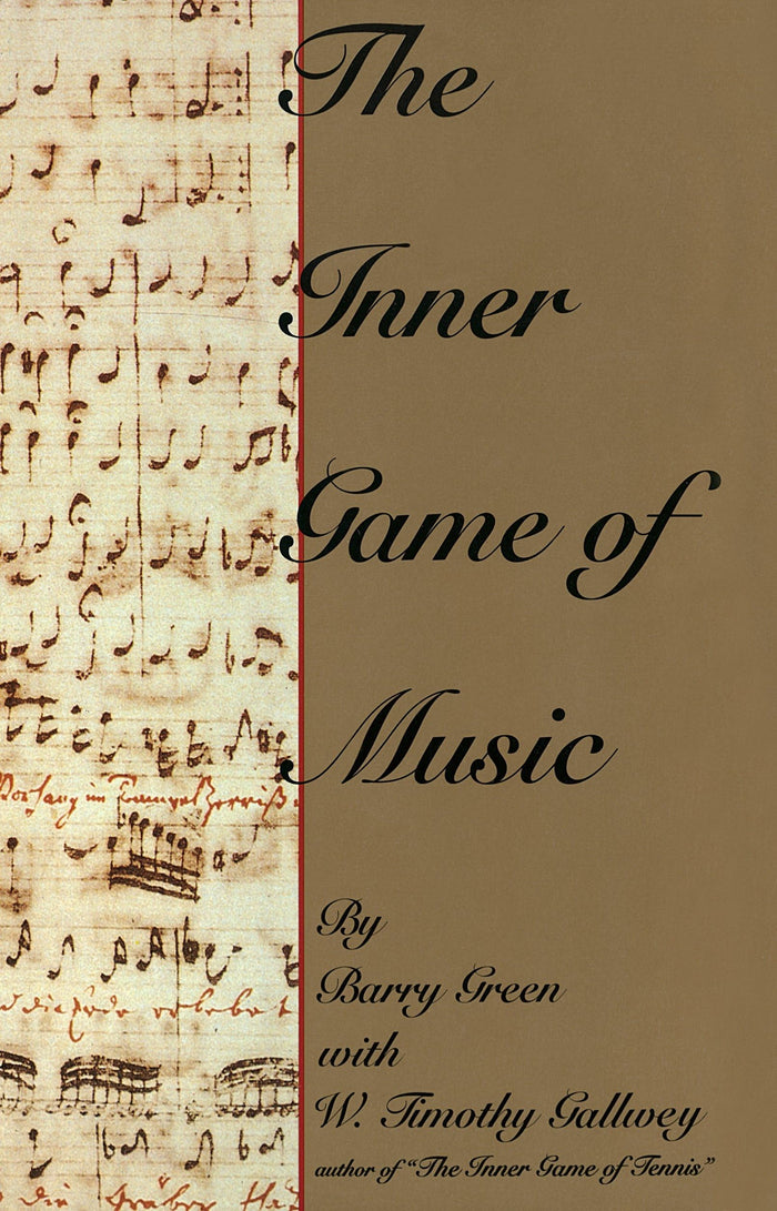 The Inner Game of Music by Barry Green - Hardcover cover