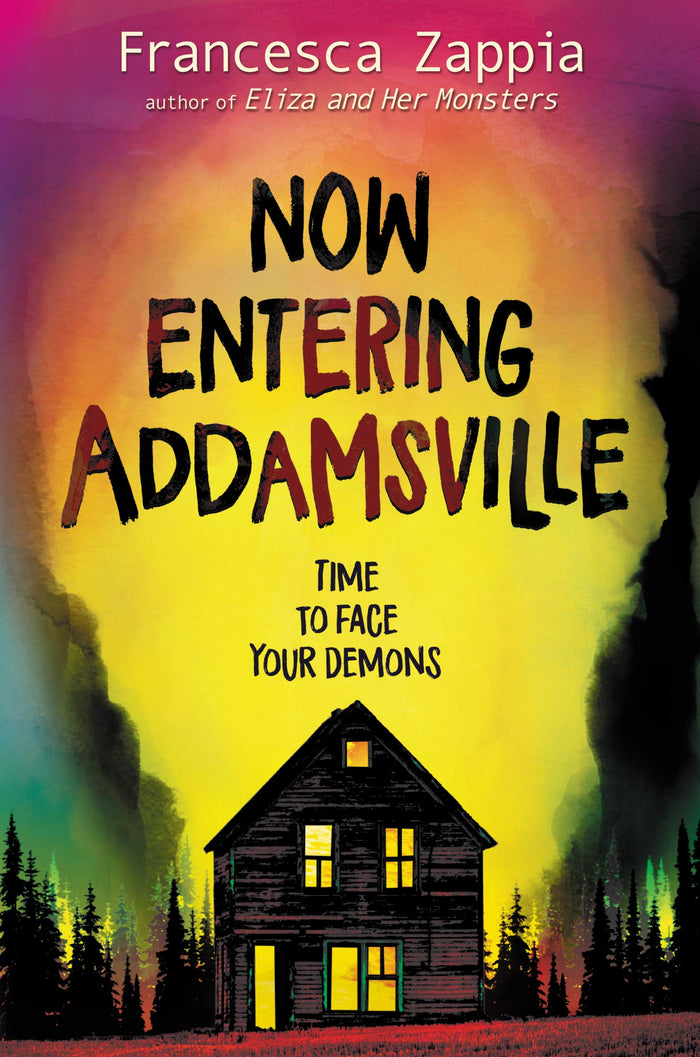 Now Entering Addamsville: A Darkly Humorous YA Ghost Story About Murder and Secrets by Francesca Zappia - Paperback cover