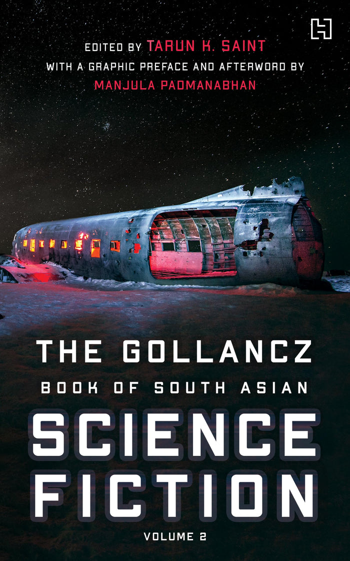 The Gollancz Book of South Asian Science Fiction Volume 2 by Tarun K. and With a graphic Preface and Afterword by Manjula Padmanabhan Edited by Saint - Paperback cover
