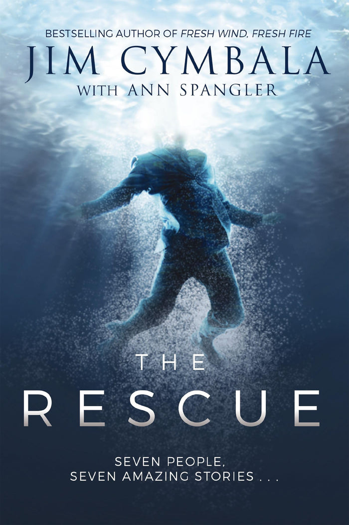 The Rescue: Seven People, Seven Amazing Stories… by Jim Cymbala - Hardcover cover