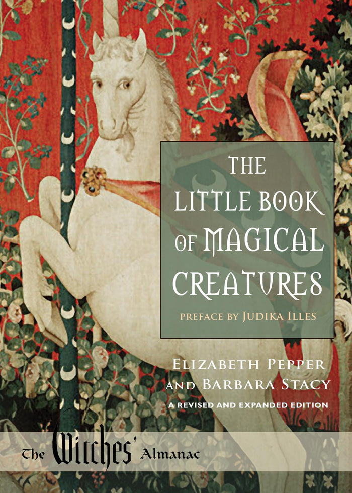 The Little Book of Magical Creatures: A Revised and Expanded Edition (Witches Almanac, Ltd.) by Barbara Stacy - Paperback cover
