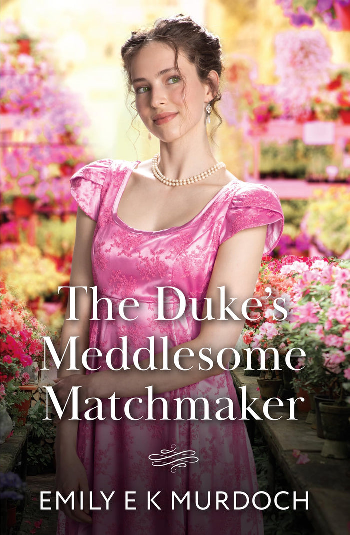 The Duke's Meddlesome Matchmaker by Emily E.K. Murdoch - Paperback cover