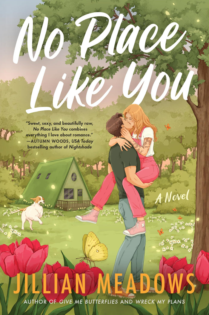 No Place Like You: A Steamy Romantic Comedy of Fake Dating and Small-Town Charm (Oaks Sisters, 2) by Jillian Meadows - Paperback cover