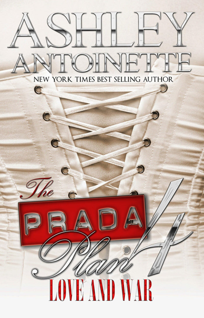 The Prada Plan 4: Love & War by Ashley Antoinette - Paperback cover