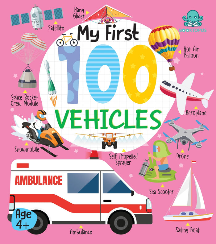 My First 100 Vehicles Board Book (My First 100 Board Book) by Booktopus - Board Book cover