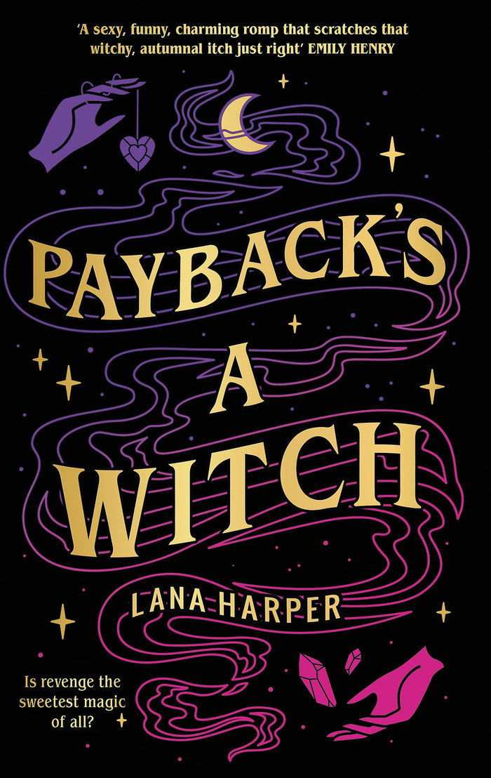 Payback's a Witch: an absolutely spellbinding romcom by Lana Harper - Paperback cover