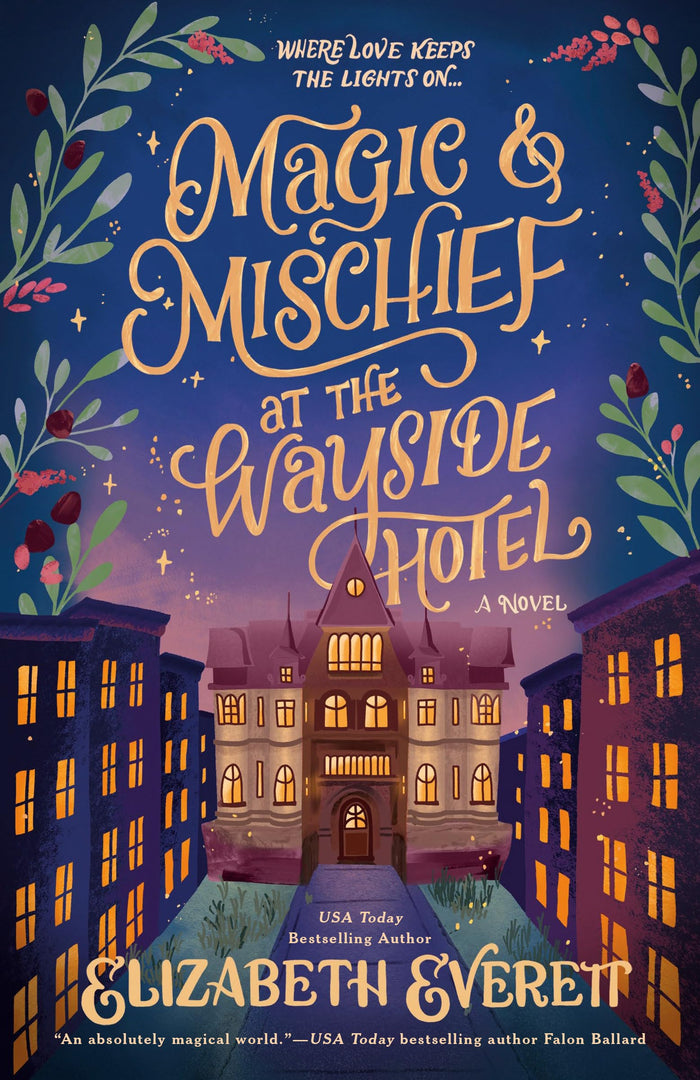 Magic and Mischief at the Wayside Hotel (The Magical Wayside Hotel Series) by Elizabeth Everett - Paperback cover