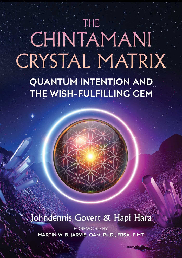 The Chintamani Crystal Matrix: Quantum Intention and the Wish-Fulfilling Gem by Johndennis Govert - Paperback cover