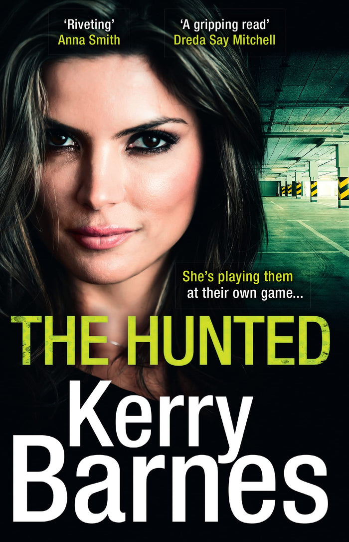The Hunted: A gripping crime thriller that will have you hooked (Book 1) by Kerry Barnes - Paperback cover