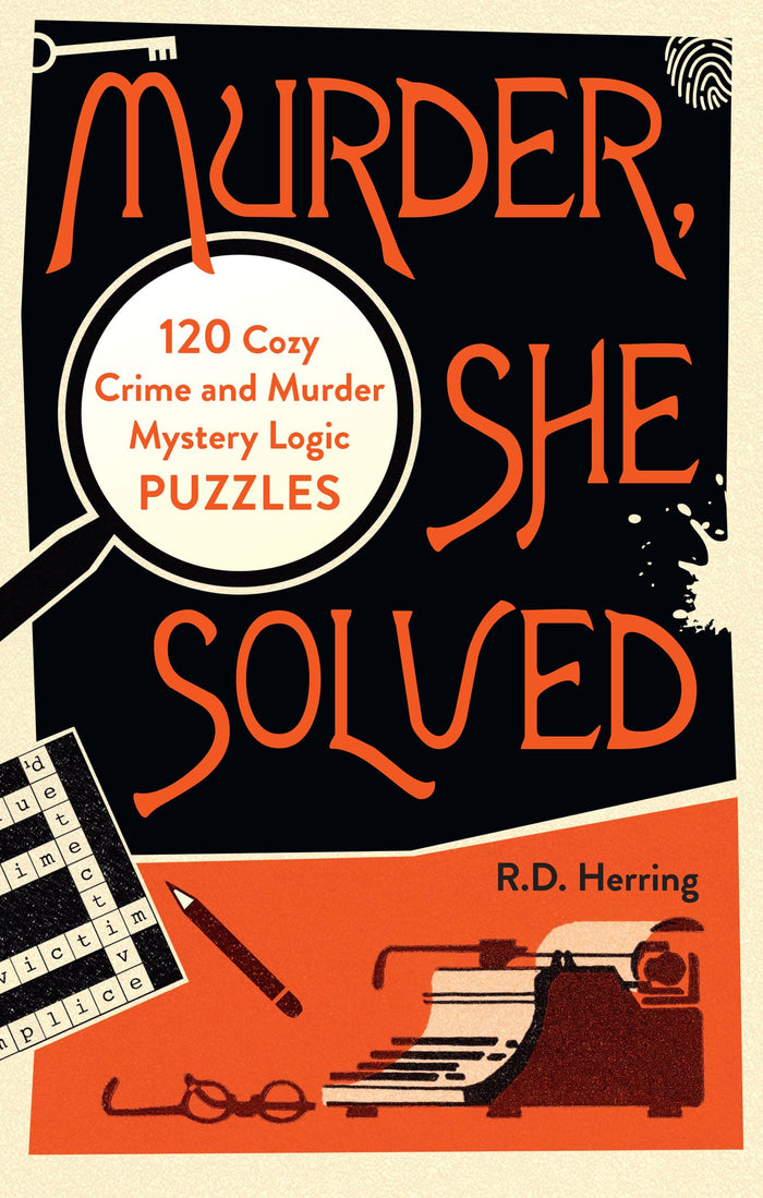 Murder, She Solved: Unravel riddles and solve crimes in 120 murder mystery logic puzzles, new for 2026 and perfect for Agatha Christie enthusiasts and fans of cosy crime mysteries by creator - Paperback cover
