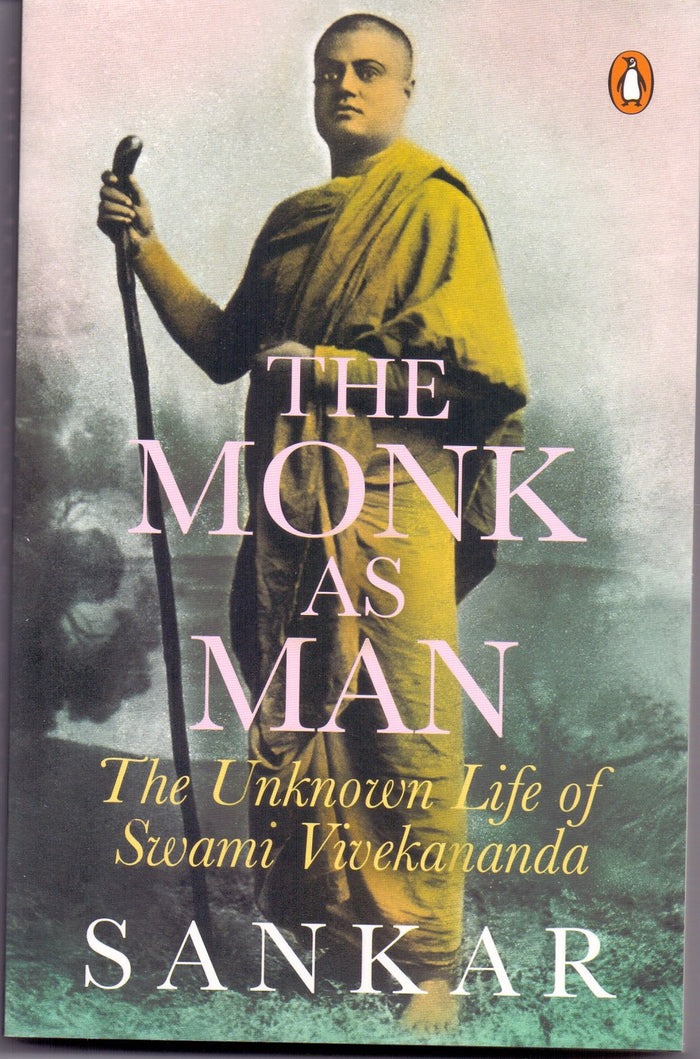 The Monk as Man: The Unknown Life of Swami Vivekananda by 1933- Samkara - Paperback cover